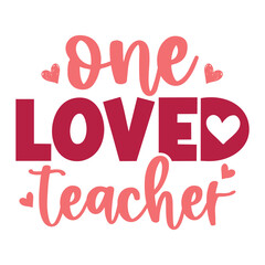 one loved teacher SVG 
