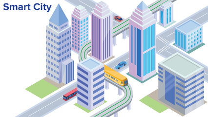 Smart City, buildings vehicle and metro isometric smart city concept