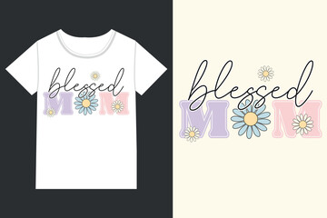 Blessed mom Mothers Day,mama,Mom retro eps,
Mom Life retro,Mothers Day retro, Mothers Day eps