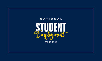 National Student Employment Week Holiday Concept