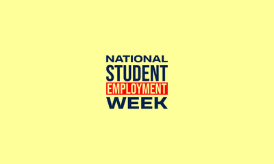 National Student Employment Week Holiday Concept