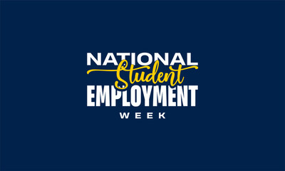 National Student Employment Week Holiday Concept