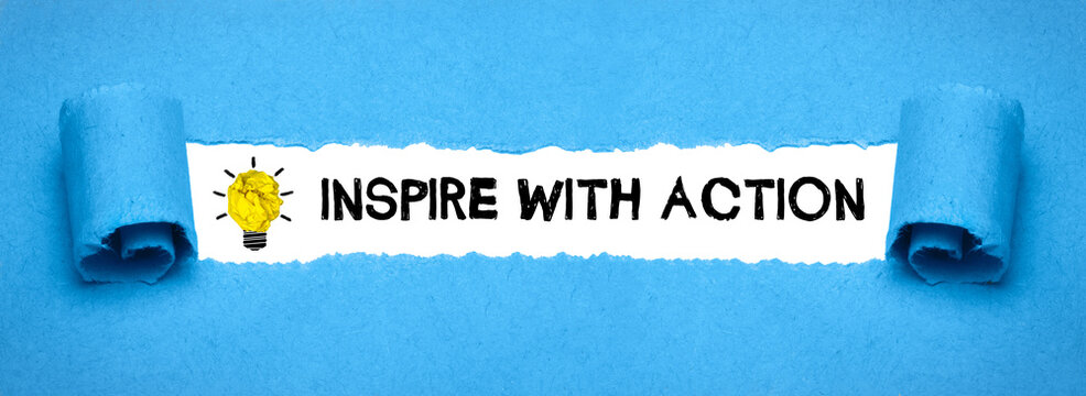 Inspire with Action	
