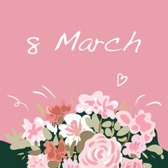 International Womens Day, March 8th greeting card. Vector illustration with bouquet of flowers