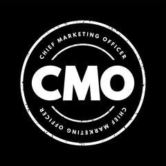 CMO Chief Marketing Officer - corporate executive responsible for marketing activities in an organization, acronym text stamp