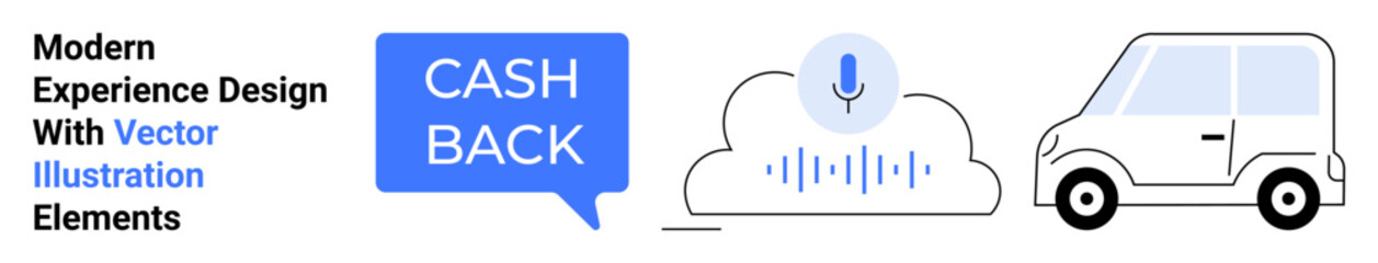 Speech bubble reading Cash Back, cloud with voice icon and soundwaves, small car. Ideal for fintech, e-commerce, AI, smart technology, transportation, customer rewards flat landing page banner