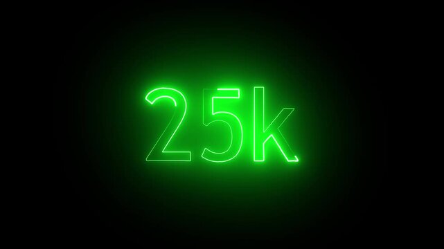 glowing neon 25K text animation on black background. 25k Followers Celebration text animation.