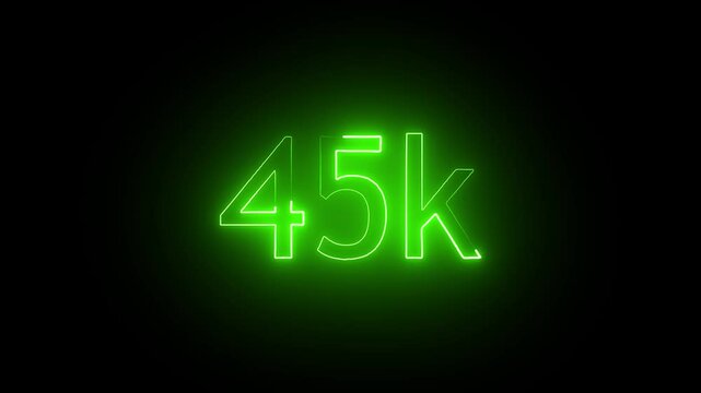 glowing neon 45K text animation on black background. 45k Followers Celebration text animation.