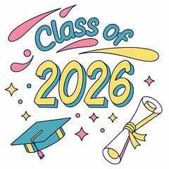 Modern and Colorful Class of 2026 Celebration
