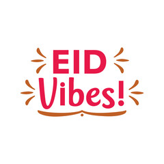   Eid vibes typography t-shirt design illustration on white background 