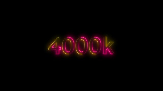 glowing neon 4000K text animation on black background. 4000k Followers Celebration text animation.