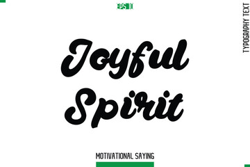 Joyful Spirit  Typography Text Inspirational Caption
