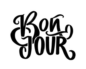 'Bonjour' – Good morning or hello greeting hand-drawn text.  Calligraphy of the word 'Bonjour' on a clean white background. The modern style  for French-inspired designs © oksanagrytsyuk