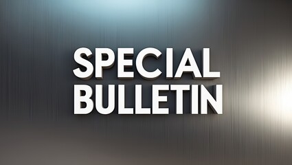 Fototapeta premium A modern digital background with a metallic texture and luminous light accents. The words 'Special Bulletin' are prominently displayed, creating a