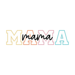 Mother's Day T-Shirt Design, Posters, Greeting Cards, Textiles, and Sticker Vector Illustration. 