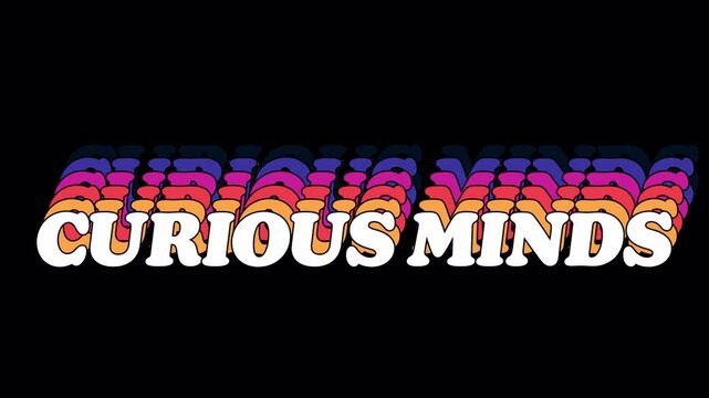 Curious Minds Text Quote Looped Animation on Transparent Background. Alpha Channel
