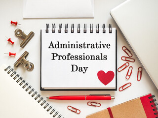 Happy Administrative Professionals Day. Notepad with congratulatory inscriptions. Close-up, view...