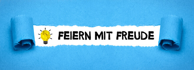 Feiern mit Freude	
