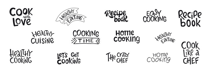 Healthy cooking hand drawing lettering quotes set for design template recipe book, foodie illustration, printable culinary art design. Vector stock illustration isolated on white background.