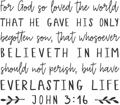 John 3:16, KJV, For God So Loved the World, Christian Bible Verse Graphic; T-Shirt Design; EPS Format