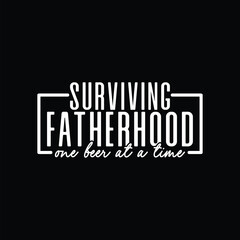Surviving Fatherhood one beer at a time