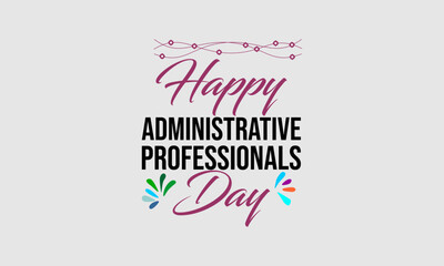 administrative professionals day happy holiday concept