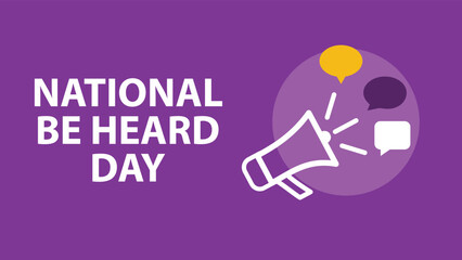 National Be Heard Day web banner design illustration 