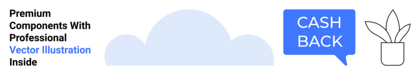 Large cloud element, cash-back speech bubble, and line art potted plant. Ideal for e-commerce, finance, discounts, marketing, customer rewards, digital services flat landing page banner
