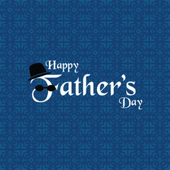 Happy Father's Day greeting card design in blue tones with pattern. Father's Day illustration for website, background, fashion ads, poster, flyer, social media, promo, sale.