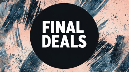 Grab attention with a striking abstract background announcing 'Final Deals,' ideal for promotions.