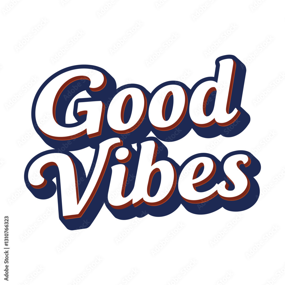 Fototapete ‘Good Vibes’ written in retro groovy three-dimensional vector art script lettering  design