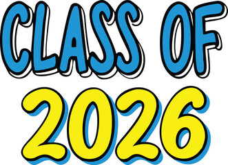 Playful 3D Graduation Class of 2026 Typography