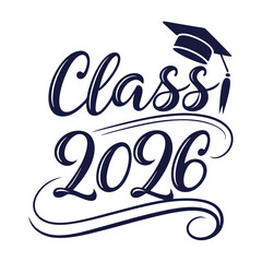 CLASS OF 2026 T SHIRT DESIGN