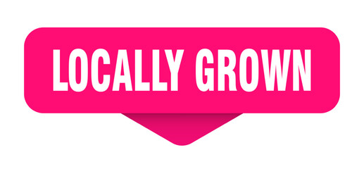 locally grown sticker. locally grown sign on transparent background