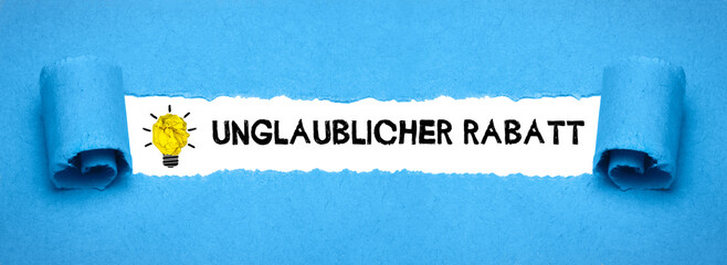 Unglaublicher Rabatt	
