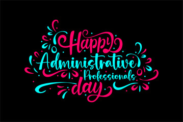 Administrative Professionals day happy holiday concept