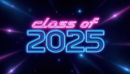 Class of 2025 neon design for graduation celebration posters and cards