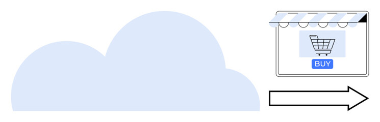 Cloud symbol next to storefront window with shopping cart and buy button, arrow pointing right. Ideal for e-commerce, online retail, cloud computing, digital marketplace, internet shopping, consumer