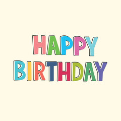 Happy Birthday vector background. Lettering invitation or greeting card. Vector illustration.