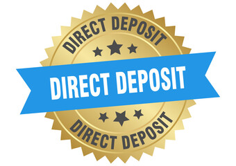 direct deposit. direct deposit round blue and gold label isolated on transparent background