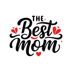 The Best Mom – Stylish Typography Vector for T-Shirt Design
