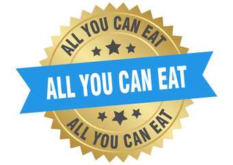 all you can eat. all you can eat round blue and gold label isolated on transparent background
