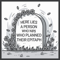 Obraz premium Plan Your Epitaph Day Vector Design - Memorial, Gravestone, Reflection, Peaceful Scene, Solid Colors, No Gradients, T-Shirt, Sticker, Poster, Social Media, Print Card, Animated GIF