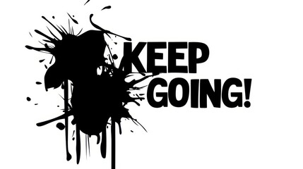 KEEP GOING! graffiti lettering, typography handwriting font, spray wall art text design