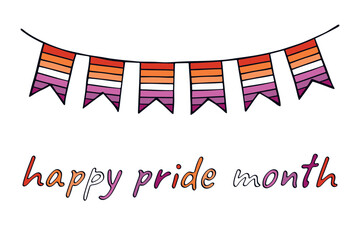 Fototapeta premium Colorful garland Lesbian pride flag Happy pride day LGBTQIA community Pride Month Vector hand drawn doodle for posters, stickers, logo, cards
