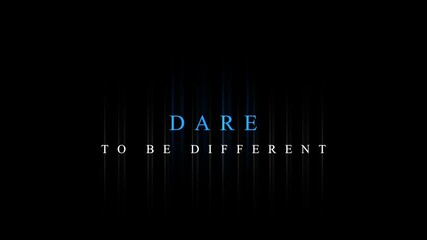 Dare to Be Different – Cinematic Title Animation for Unique Campaigns