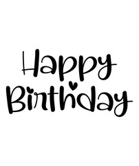 Happy Birthday typography design on plain white transparent isolated background for card, shirt, hoodie, sweatshirt, apparel, tag, mug, icon, poster or badge