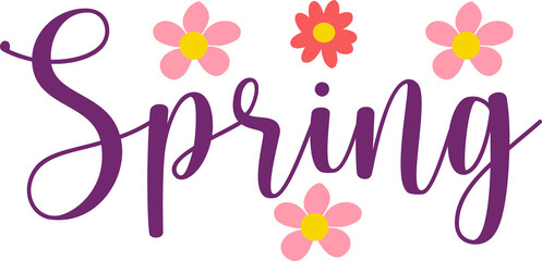 Spring typography design on plain white transparent isolated background for card, shirt, hoodie, sweatshirt, apparel, tag, mug, icon, poster or badge