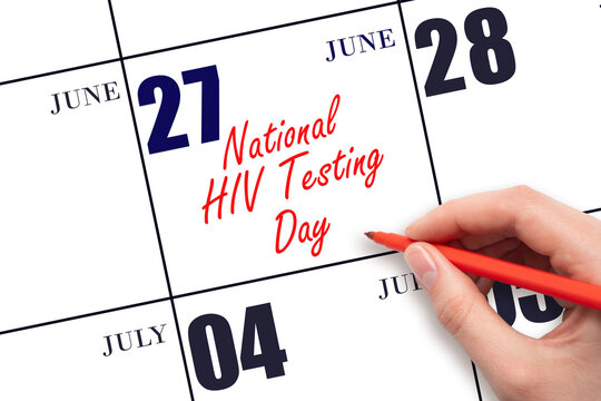 June 27. Hand writing text National HIV Testing Day on calendar date. Save the date.