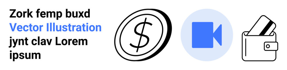 Dollar coin icon, blue video camera icon, and wallet icon with cards. Ideal for financial services, digital payments, online banking, e-commerce, virtual meetings, video content and digital wallets